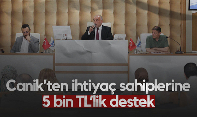 Canik Belediyesi'nden İhtiyaç Sahibi Ailelere 5 Bin TL'lik Destek