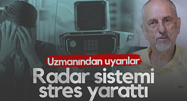 Cezalar Gündem Olmuştu! Uzmanından Uyarılar: Radar Sistemi Stres Yarattı...