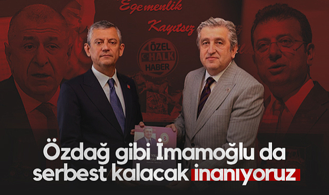 CHP Samsun Milletvekili Murat Çan: Ümit Özdağ Gibi Ekrem İmamoğlu da Serbest Kalacak İnanıyoruz