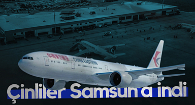 Çin Uçağı Samsun’a Acil İniş Yaptı