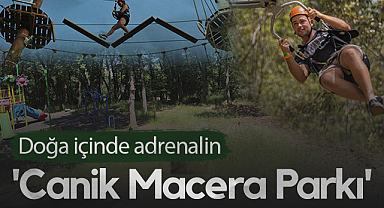 Doğa İçinde Adrenalin: Canik Macera Parkı