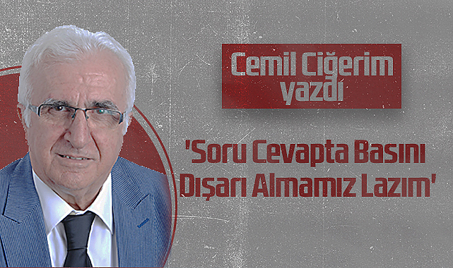Hedef Halk Gazetesi Köşe Yazarı Cemil Ciğerim: Soru Cevapta Basını Dışarı Almamız Lazım
