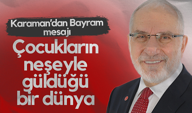Mehmet Karaman'dan Kurban Bayramı Mesajı: Çocukların Neşeyle Güldüğü Bir Dünya...