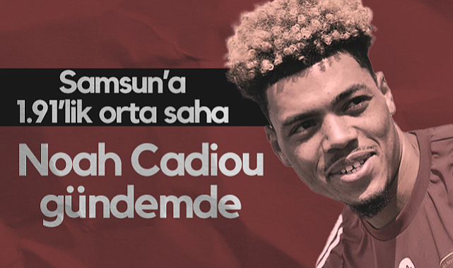 Noah Cadiou Samsunspor'un Radarında