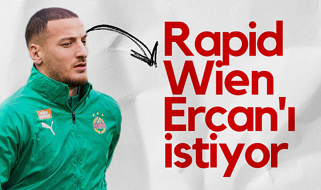 Rapid Wien Ercan Kara'yı İstiyor