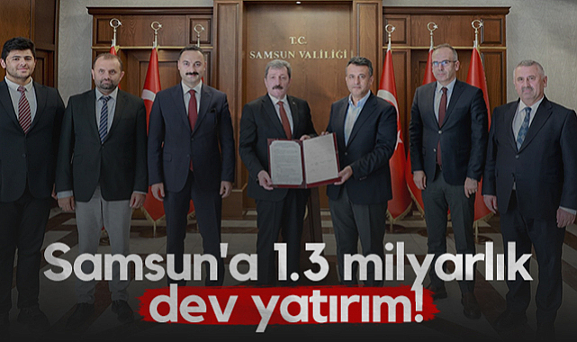 Samsun'a 1 Milyar 350 Milyon Liralık Dev Yatırım!