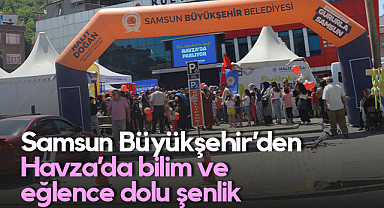 Samsun Büyükşehir Belediyesi Havza’da Çocuk Şenliği Düzenledi