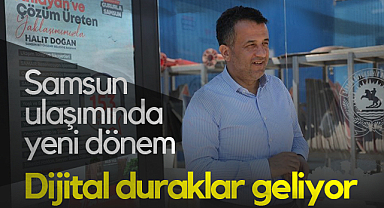 Samsun’da 152 Noktada Dijital Duraklar Hizmete Giriyor