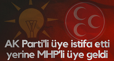 Samsun'da AK Parti'li Üye İstifa Etti Yerine MHP’li Üye Geldi