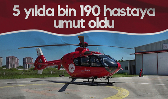 Samsun'da Ambulans Helikopter 5 Yılda 1190 Hastaya Umut Oldu