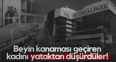 Samsun'da Beyin Kanaması Geçiren Kadını Yataktan Düşürdüler!