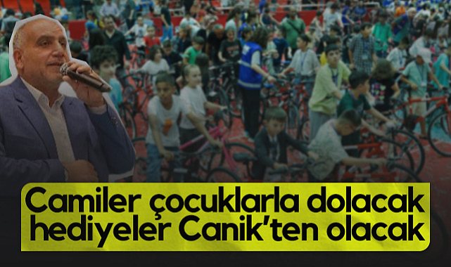 Samsun'da Camiler Çocuklarla Dolacak Hediyeler Canik’ten Olacak