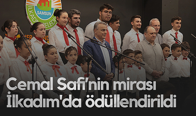Cemal Safi’nin Mirası İlkadım'da Ödüllendirildi
