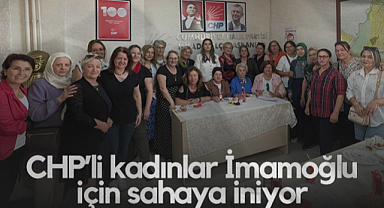 Samsun'da CHP’li Kadınlar İmamoğlu İçin Sahaya İniyor