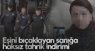 Samsun'da Eşini Bıçaklayan Sanığa Haksız Tahrik İndirimi