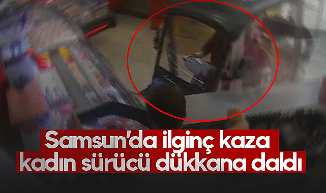 Samsun’da İlginç Kaza: Kadın Sürücü Dükkanın İçine Daldı