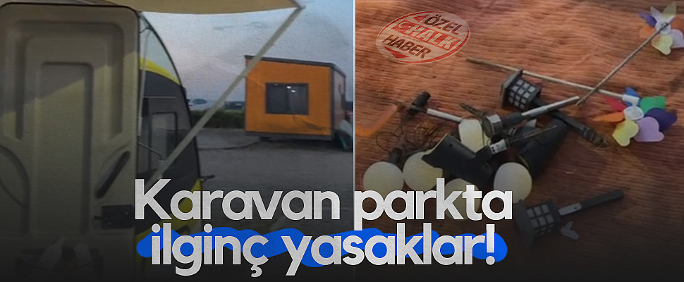 Samsun Karavan Parkta İlginç Yasaklar! 