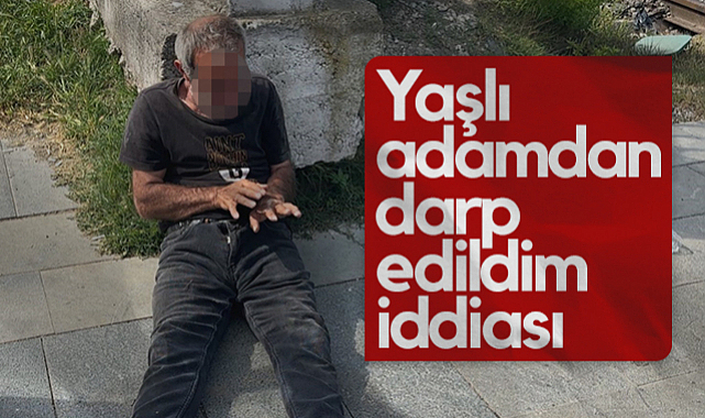 Samsun'da Yaşlı Adamdan Darp Edildim İddiası: Hastaneye Kaldırıldı