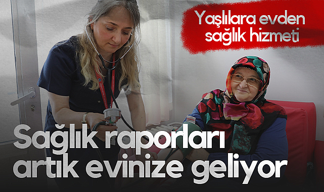 Samsun’da Yaşlılara Evden Sağlık Hizmeti Başladı