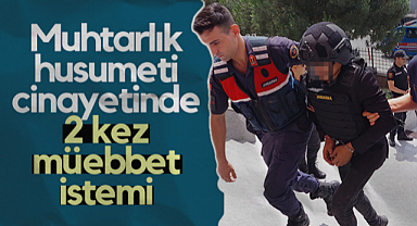 Samsun'daki Muhtarlık Husumeti Cinayetinde 2 Kez Müebbet İstemi