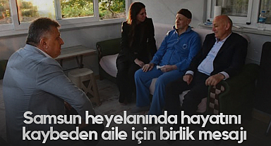 Samsun Heyelanında Hayatını Kaybeden Aile İçin Birlik Mesajı