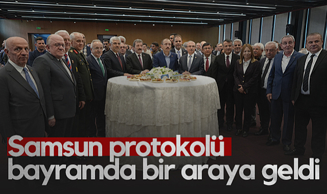 Samsun Protokolü Bayramda Bir Araya Geldi