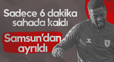 Samsunspor'a Veda Etti! Bu Sezon Sadece 6 Dakika Sahada Kaldı...