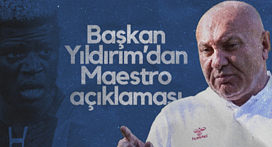 Samsunspor Başkanı Yüksel Yıldırım'dan Maestro Transferi Açıklaması