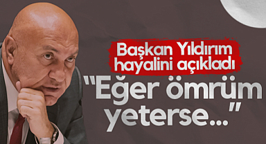 Samsunspor Başkanı Yüksel Yıldırım Hayalini Açıkladı: Eğer Ömrüm Yeterse...