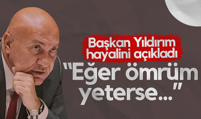 Samsunspor Başkanı Yüksel Yıldırım Hayalini Açıkladı: Eğer Ömrüm Yeterse...