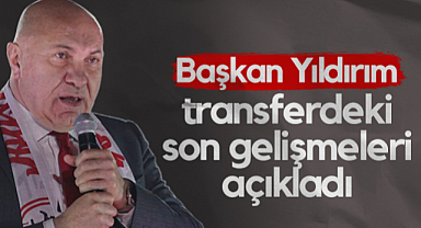 Samsunspor Başkanı Yüksel Yıldırım Transferdeki Son Gelişmeleri Açıkladı