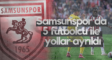 Samsunspor'da 5 Yabancı Futbolcu ile Yollar Ayrıldı
