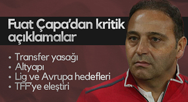 Samsunspor'da Fuat Çapa'dan Kritik Açıklamalar: Transfer Yasağı, Altyapı, Lig ve Avrupa Hedefleri, TFF’ye Eleştiri...