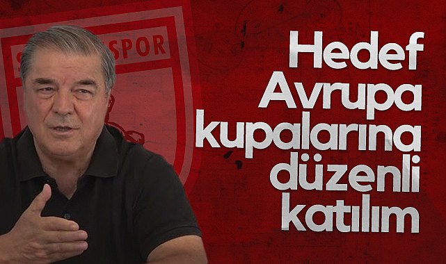 Samsunspor'da Hedef Avrupa Kupalarına Düzenli Katılım