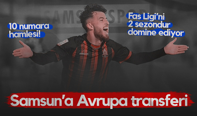 Samsunspor'dan Avrupa İçin 10 Numara Hamlesi! Fas Ligi'ni 2 Sezondur Domine Ediyor... 