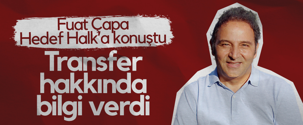 Samsunspor Futbol Direktörü Fuat Çapa'dan Kritik Transfer Açıklamaları