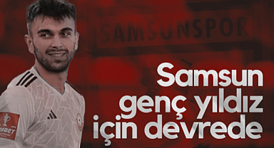Samsunspor Genç Yıldız İçin Devrede! Transfer Girişimi Başladı...