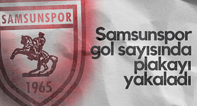 Samsunspor Gol Sayısında Plakayı Yakaladı