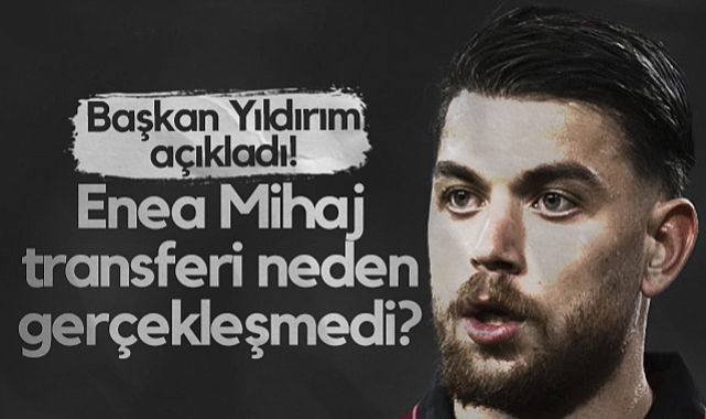 Samsunspor'un Enea Mihaj Transferi Neden Gerçekleşmedi? Başkan Yüksel Yıldırım Açıkladı...