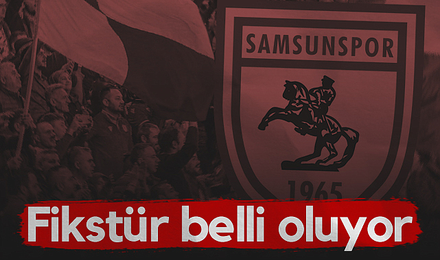 Samsunspor'un Fikstürü Belli Oluyor