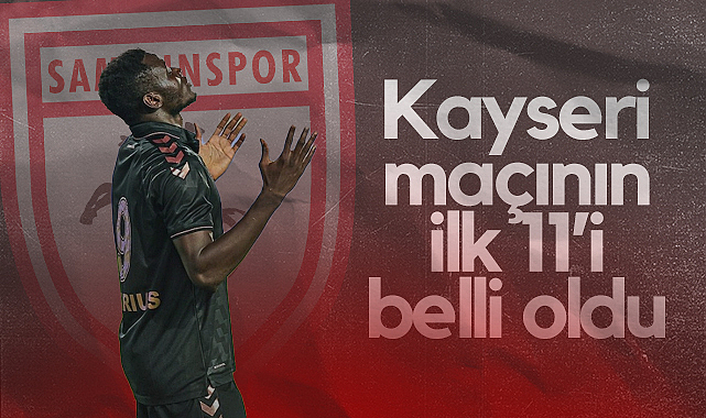 Samsunspor'un Kayserispor Maçı İlk 11'i Belli Oldu