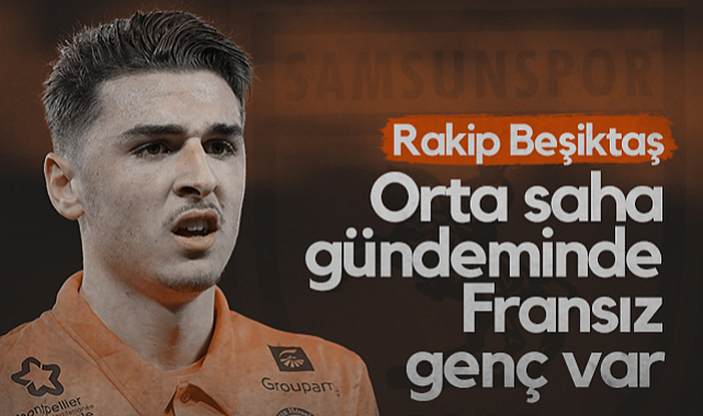 Samsunspor'un Orta Saha Gündeminde Fransız Genç Var! Rakip Beşiktaş...