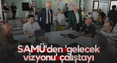 SAMÜ'den Gelecek Vizyonu Çalıştayı