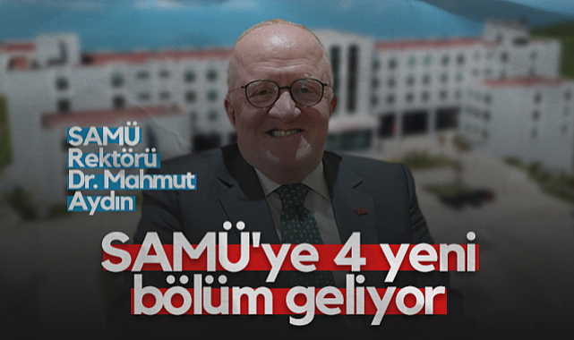 SAMÜ'ye 4 Yeni Bölüm Geliyor