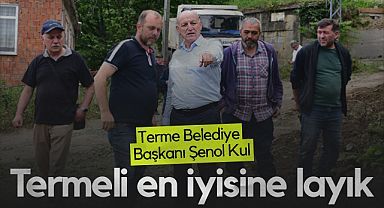 Terme Belediye Başkanı Şenol Kul: Termeli En İyisine Layık