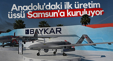 BAYKAR'ın Anadolu'daki İlk Üretim Üssü Samsun'a Kuruluyor