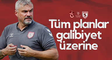 Samsunspor'da Trabzonspor Maçı Öncesi Hedef 3 Puan