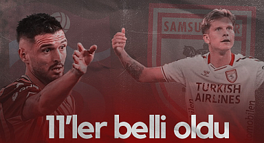 Trabzonspor - Samsunspor Maçı İlk 11'leri Açıklandı