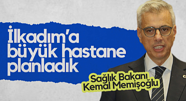 Sağlık Bakanı Prof. Dr. Kemal Memişoğlu: İlkadım’a Büyük Hastane Planladık