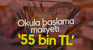Eğitim İş'ten Çarpıcı Araştırma: Okula Başlama Maliyeti 55 Bin TL'yi Buldu